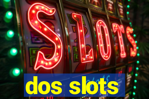 dos slots